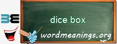 WordMeaning blackboard for dice box
